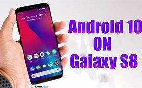 Image result for Samsung S8 Android 10