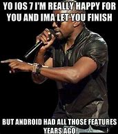 Image result for iPhone Features vs Android Features Meme