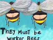 Image result for Honeysuckle Honey Bee Meme