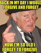 Image result for Forgetful Old People Meme