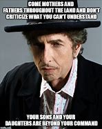 Image result for Bob Dylan Memes