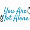 Image result for You Are Not Alone Clip Art
