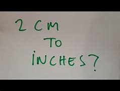 Image result for 2 Cm to Inches