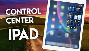 Image result for What Is the Control Center On iPad