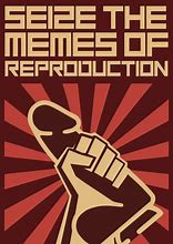 Image result for Reproduction Memes