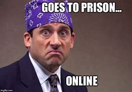 Image result for Prison Mike Meme