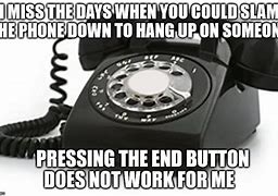 Image result for Hang Up Phone Meme Cursed