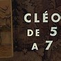 Image result for Cleo 5 to 7 Walking Still