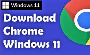 Image result for Chrome Download for PC