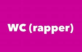 Image result for WC Rapper