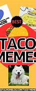 Image result for Taco Meme