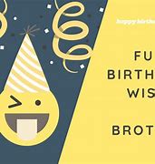Image result for Birthday Memes for Brother