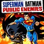 Image result for Superman Batman Public Enemy