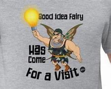 Image result for Good Idea Fairy MEME Funny