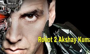 Image result for Akshai Kumar in Robo 2