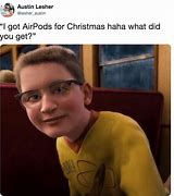 Image result for Burnt Air Pods Meme