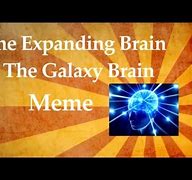 Image result for Expanding Brain Meme Extended
