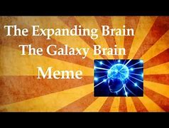 Image result for Expanding Brain Meme Saving Image