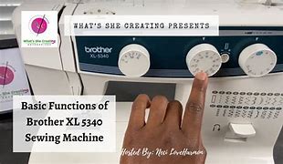 Image result for Brother Sewing Machine Model XL 5340