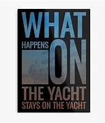 Image result for Funny Quotes About Yachts