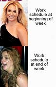 Image result for Funny Work Schedule Memes