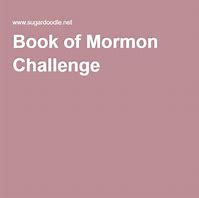 Image result for Book of Mormon Challenge