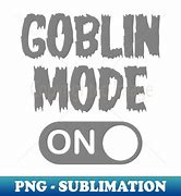 Image result for Goblin Mode Hoodie
