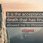 Image result for Quotes About Accepting Death