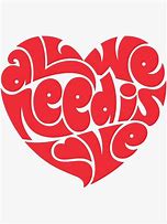 Image result for All You Need Is Love Meme