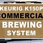 Image result for Keurig K150p