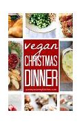 Image result for Vegan Christmas Meal Ideas