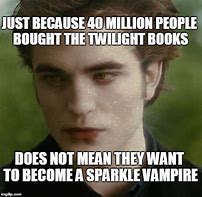 Image result for Twilight Vampire Meme
