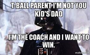 Image result for Darth Vader Soccer Coach Meme