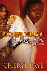 Image result for Theme Be Careful What You Wish For