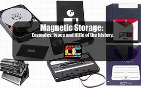Image result for Magenetic Storge