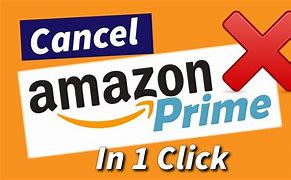 Image result for How Do You Cancel Amazon Prime