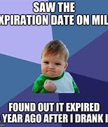 Image result for Expiration Date Meme