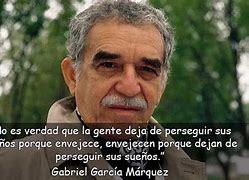 Image result for Gabriel Garcia Marquez Frases