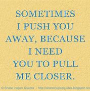 Image result for Never Forget Me Pull You Up Quotes