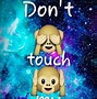 Image result for Don't Touch My Phone Logo.png