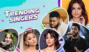 Image result for Trending Singers Now