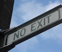 Image result for No Exit Sign