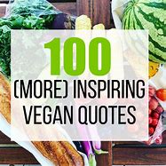 Image result for Vegan Food Quotes