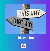 Image result for This vs That