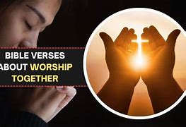 Image result for Worship Together in Christian Fellowship Free Scripture Images