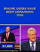 Image result for %241000 New iPhone Meme