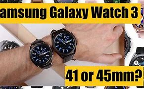 Image result for Galaxy Watch 3 45Mm vs 41Mm