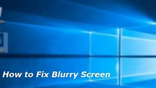 Image result for Blury Blue Screen