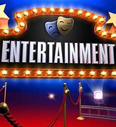 Image result for Entertainment