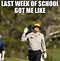 Image result for Last Day of School Funny